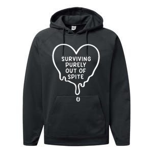 Surviving Purely Out Of Spite Funny Performance Fleece Hoodie