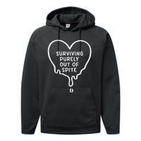 Surviving Purely Out Of Spite Funny Performance Fleece Hoodie