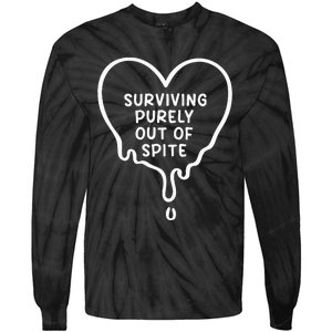 Surviving Purely Out Of Spite Funny Tie-Dye Long Sleeve Shirt