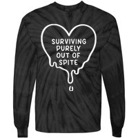 Surviving Purely Out Of Spite Funny Tie-Dye Long Sleeve Shirt