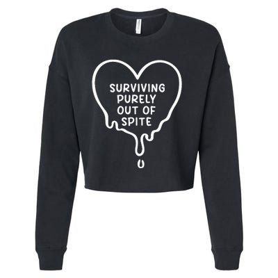 Surviving Purely Out Of Spite Funny Cropped Pullover Crew