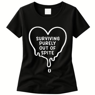 Surviving Purely Out Of Spite Funny Womens T-Shirt