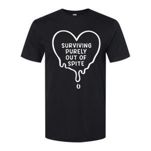 Surviving Purely Out Of Spite Funny Softstyle CVC T-Shirt