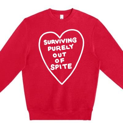 Surviving Purely Out Of Spite Premium Crewneck Sweatshirt