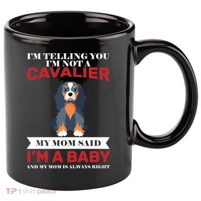 Spoiled King Charles Cavalier 11oz C Handle Ceramic Mug
