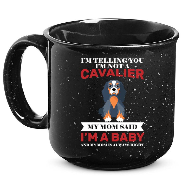 Spoiled King Charles Cavalier 15oz Campfire Ceramic Mug