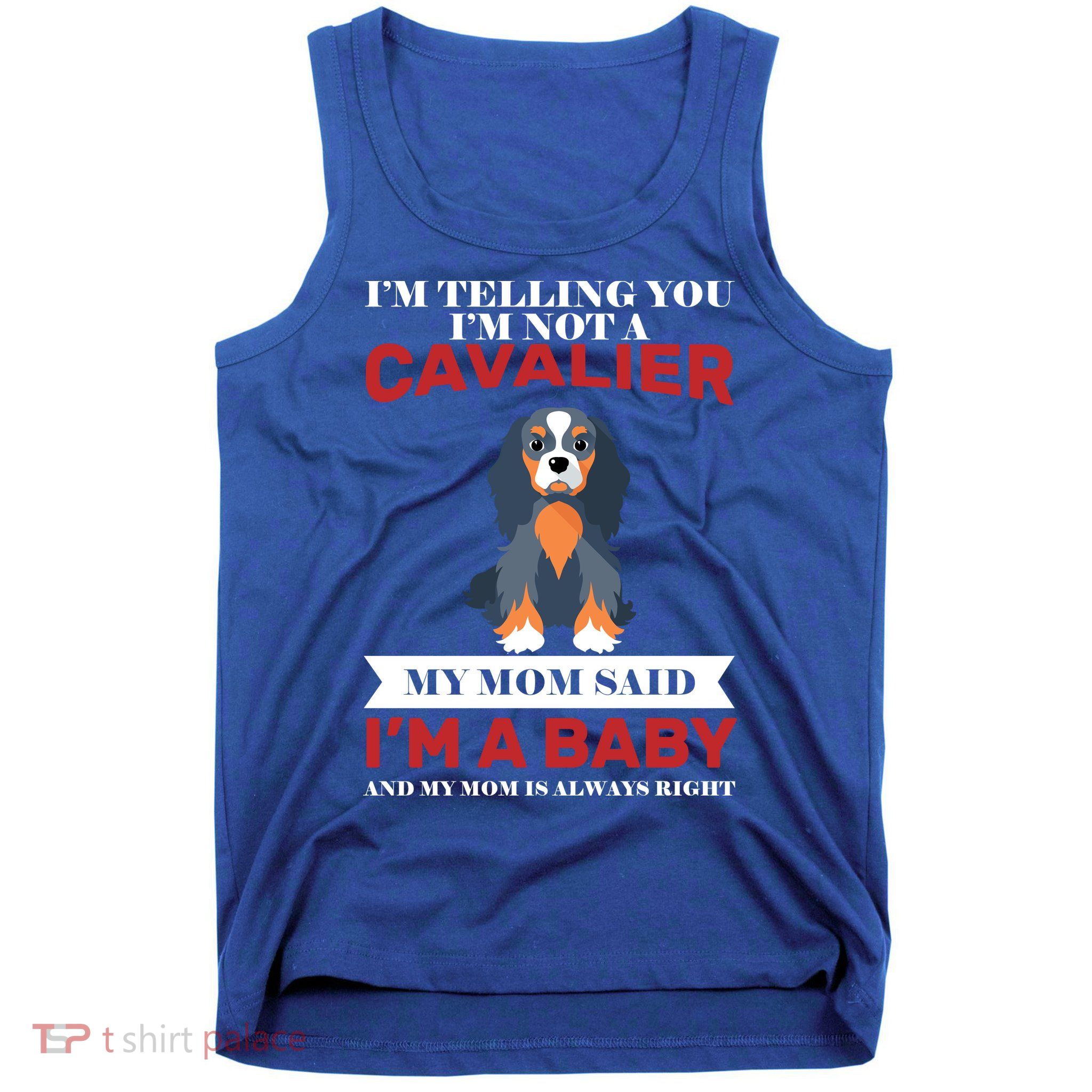 Spoiled King Charles Cavalier Tank Top