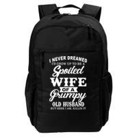 Spoiled Wife Of A Grumpy Old Husband Backpack