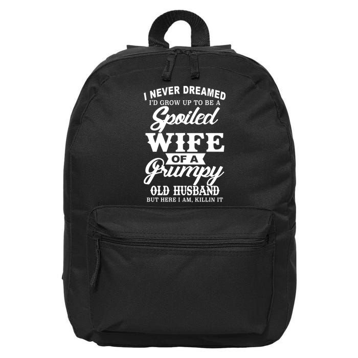 Spoiled Wife Of A Grumpy Old Husband 16 in Basic Backpack