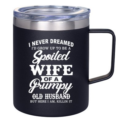 Spoiled Wife Of A Grumpy Old Husband 12oz Stainless Steel Coffee Mug