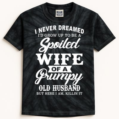 Spoiled Wife Of A Grumpy Old Husband Kids Tie-Dye T-Shirt