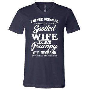 Spoiled Wife Of A Grumpy Old Husband V-Neck T-Shirt