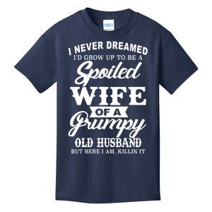 Spoiled Wife Of A Grumpy Old Husband Kids T-Shirt