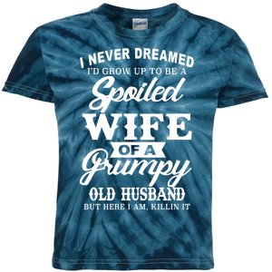 Spoiled Wife Of A Grumpy Old Husband Kids Tie-Dye T-Shirt