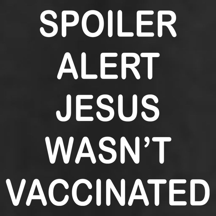 Spoiler Alert Jesus Wasn't Vaccinated Cool Comfort Performance Bucket Hat