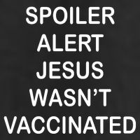 Spoiler Alert Jesus Wasn't Vaccinated 7 Panel Mesh Trucker Snapback Hat