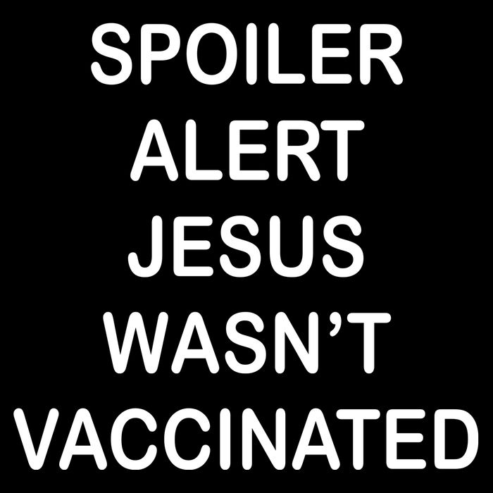 Spoiler Alert Jesus Wasn't Vaccinated Drawstring Bag
