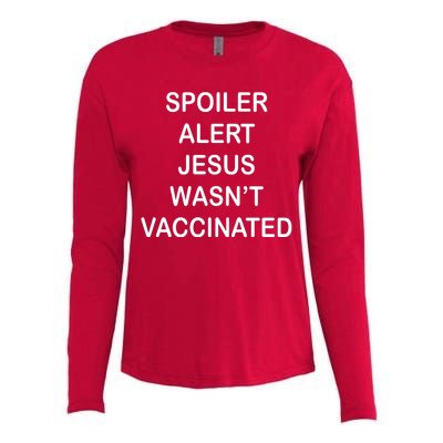 Spoiler Alert Jesus Wasn't Vaccinated Womens Cotton Relaxed Long Sleeve T-Shirt