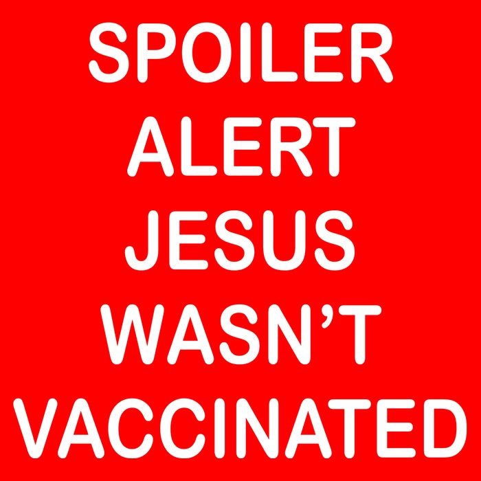 Spoiler Alert Jesus Wasn't Vaccinated Golf Towel