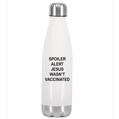 Spoiler Alert Jesus Wasn't Vaccinated Stainless Steel Insulated Water Bottle