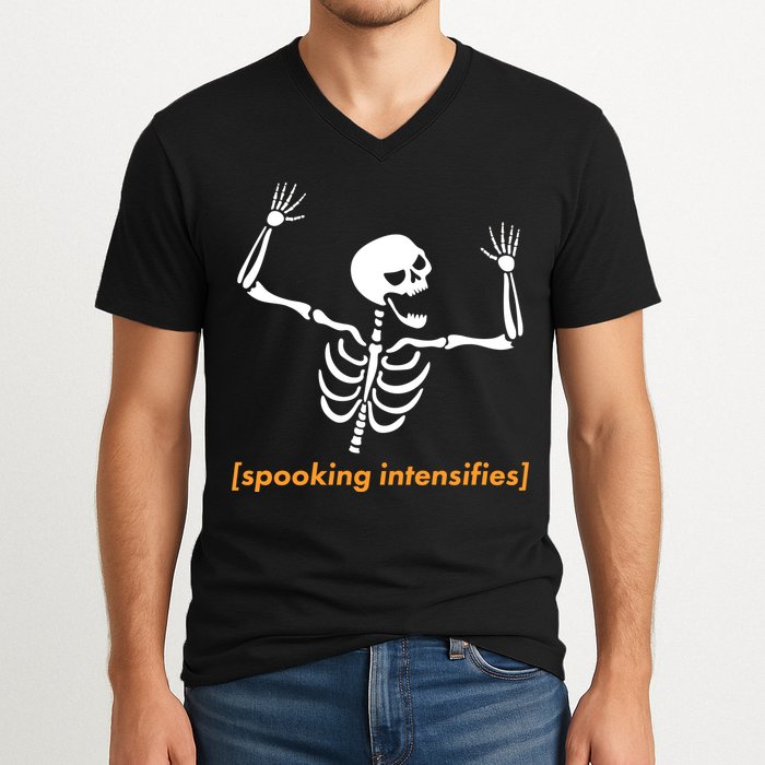 Spooking Intensifies Scary Skeleton Meme V-Neck T-Shirt