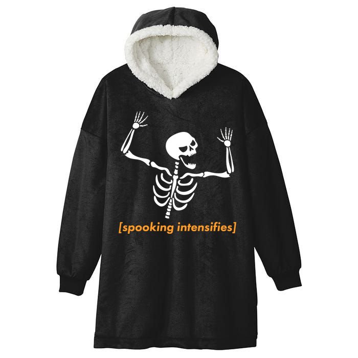Spooking Intensifies Scary Skeleton Meme Hooded Wearable Blanket