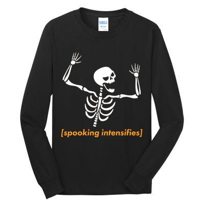 Spooking Intensifies Scary Skeleton Meme Tall Long Sleeve T-Shirt