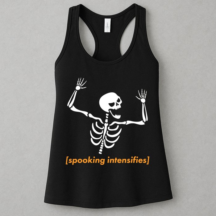 Spooking Intensifies Scary Skeleton Meme Womens Tank Top