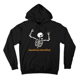 Spooking Intensifies Scary Skeleton Meme Tall Hoodie