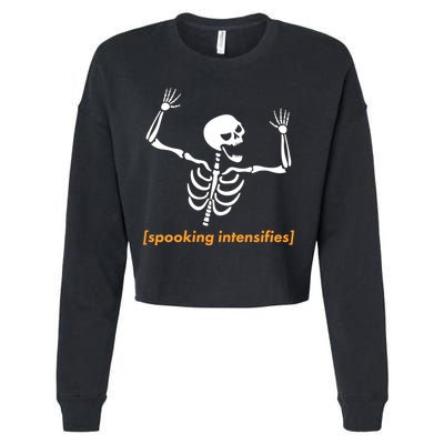 Spooking Intensifies Scary Skeleton Meme Cropped Pullover Crew