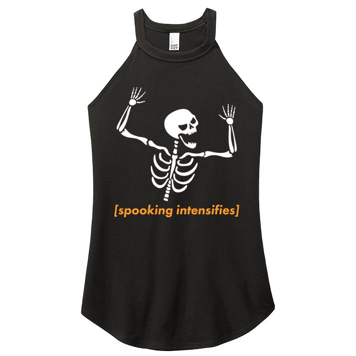 Spooking Intensifies Scary Skeleton Meme Women's Perfect Tri Rocker Tank