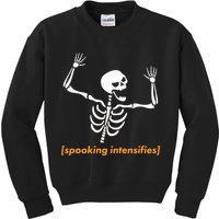 Spooking Intensifies Scary Skeleton Meme Kids Sweatshirt