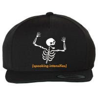 Spooking Intensifies Scary Skeleton Meme Wool Snapback Cap