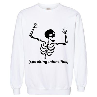 Spooking Intensifies Scary Skeleton Meme Garment-Dyed Sweatshirt