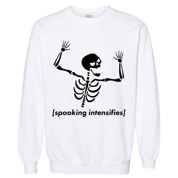 Spooking Intensifies Scary Skeleton Meme Garment-Dyed Sweatshirt