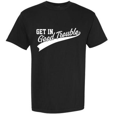 Sporty Get In Good Trouble John Lewis Tribute Garment-Dyed Heavyweight T-Shirt