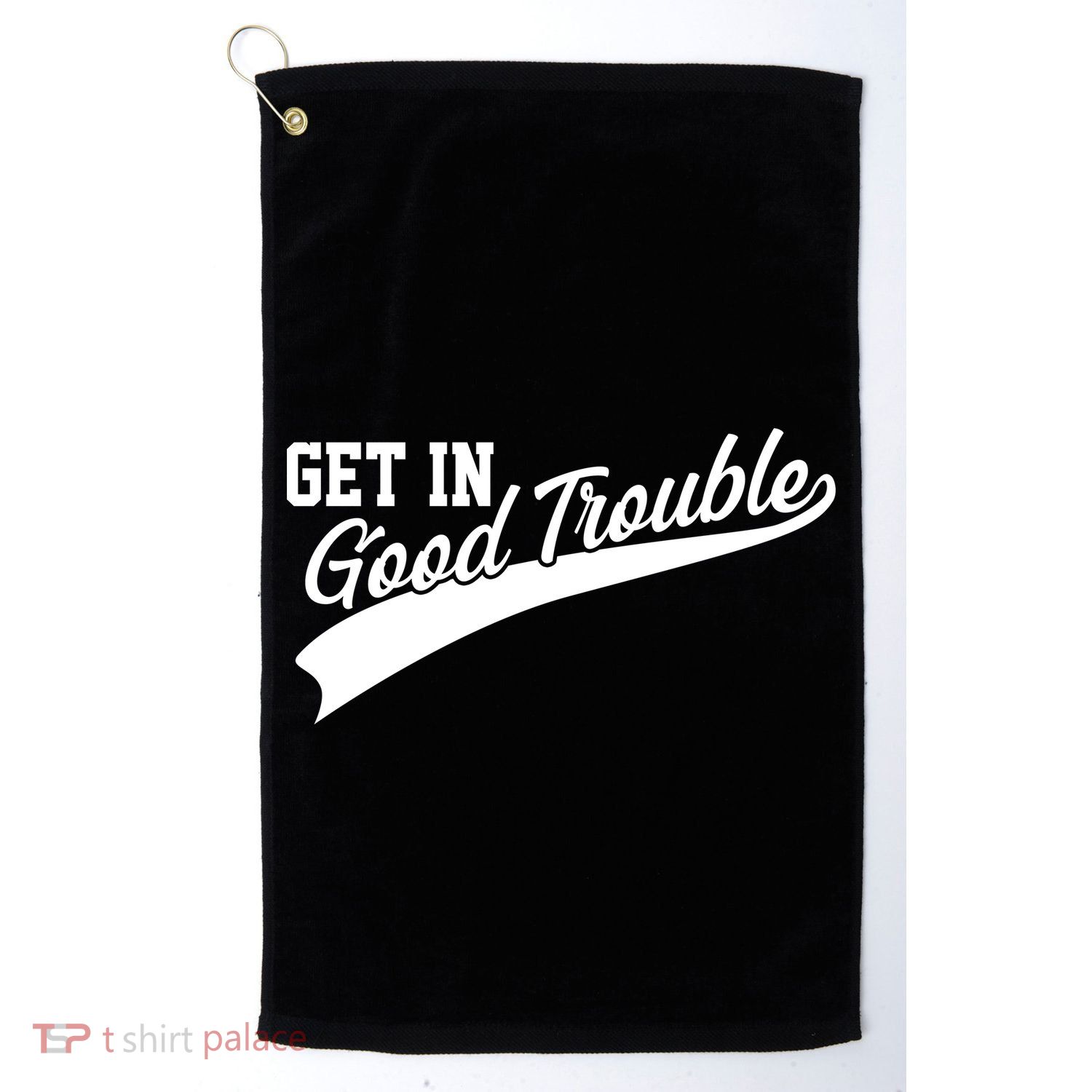 Sporty Get In Good Trouble John Lewis Tribute Platinum Collection Golf Towel