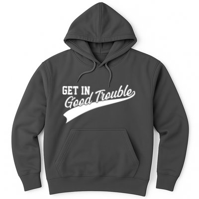 Sporty Get In Good Trouble John Lewis Tribute Hoodie