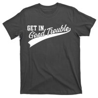 Sporty Get In Good Trouble John Lewis Tribute T-Shirt