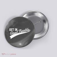 Sporty Get In Good Trouble John Lewis Tribute Button