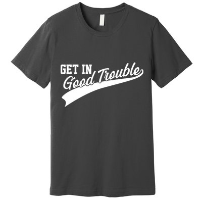 Sporty Get In Good Trouble John Lewis Tribute Premium T-Shirt