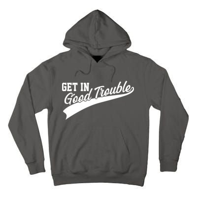 Sporty Get In Good Trouble John Lewis Tribute Tall Hoodie