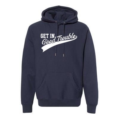 Sporty Get In Good Trouble John Lewis Tribute Premium Hoodie