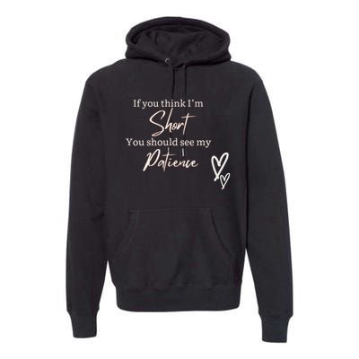 Short People Patience Premium Hoodie