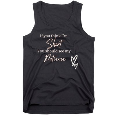 Short People Patience Tank Top