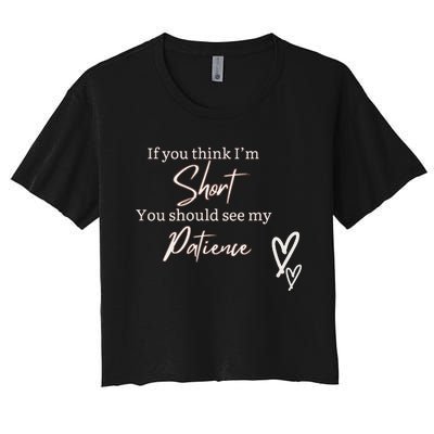 Short People Patience Women's Crop Top Tee