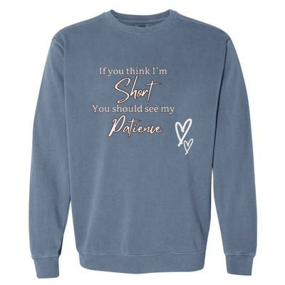 Short People Patience Garment-Dyed Sweatshirt