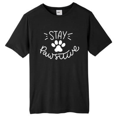 Stay Pawsitive (Positive) Gift Tall Fusion ChromaSoft Performance T-Shirt