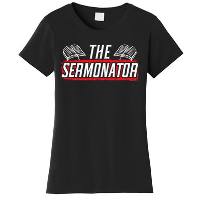 Sermonator Pastor Preacher Christian Believer Religious Women's T-Shirt