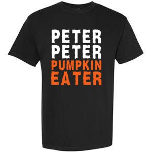 Scary Peter Peter Pumpkin Eater Halloween Costume Couple Funny Halloween Costume Garment-Dyed Heavyweight T-Shirt